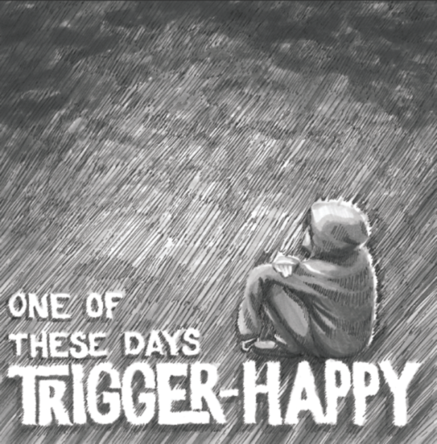 trigger happy