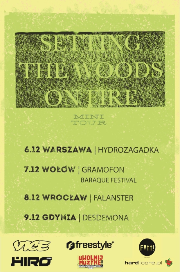 setting the woods on fire on tour