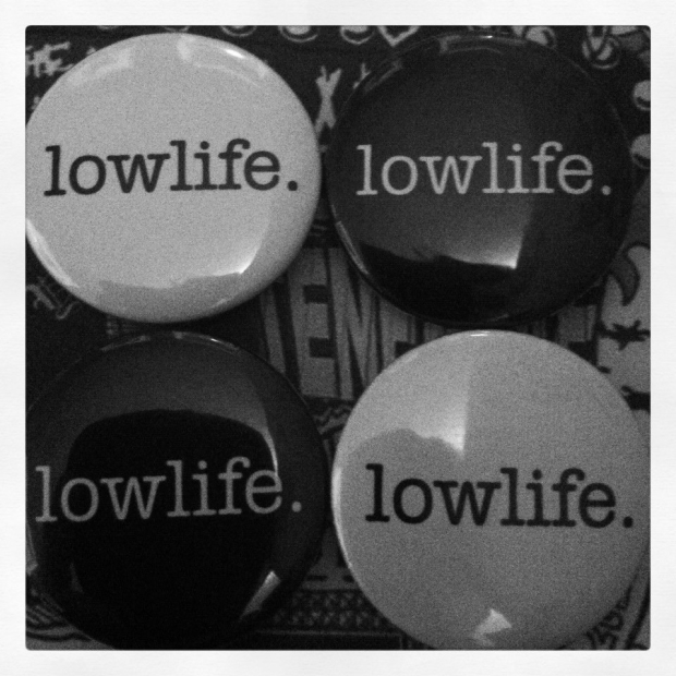 LOWLIFE badges