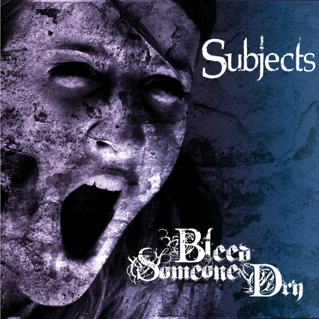 BLEED SOMEONE DRY cover