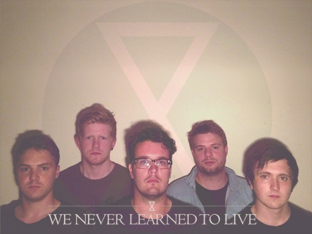 WE NEVER LEARNED TO LIVE