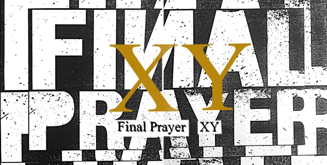 FINAL PRAYER XY