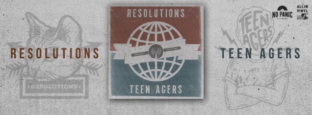 RESOLUTIONS + TEEN AGERS 7" split streaming! 1 RESOLUTIONS split