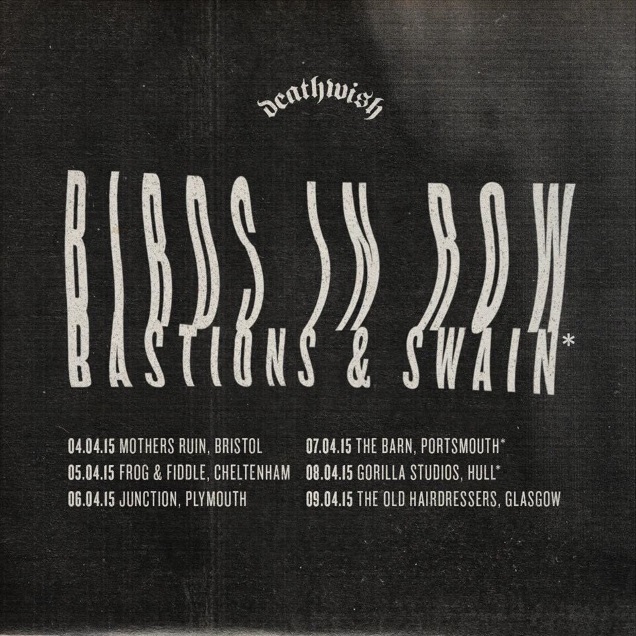 BIRDS IN ROW announce pre-MODERN LIFE IS WAR tour shows with BASTIONS and SWAIN! 1 BIRDS IN ROW dates