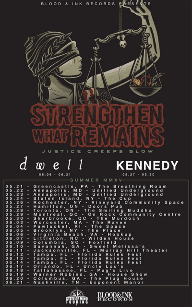 STRENGTHEN WHAT REMAINS! on tour