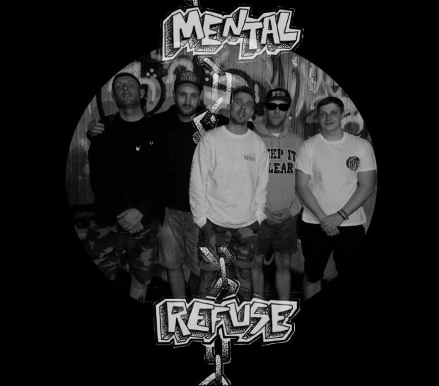 MENTAL REFUSE band