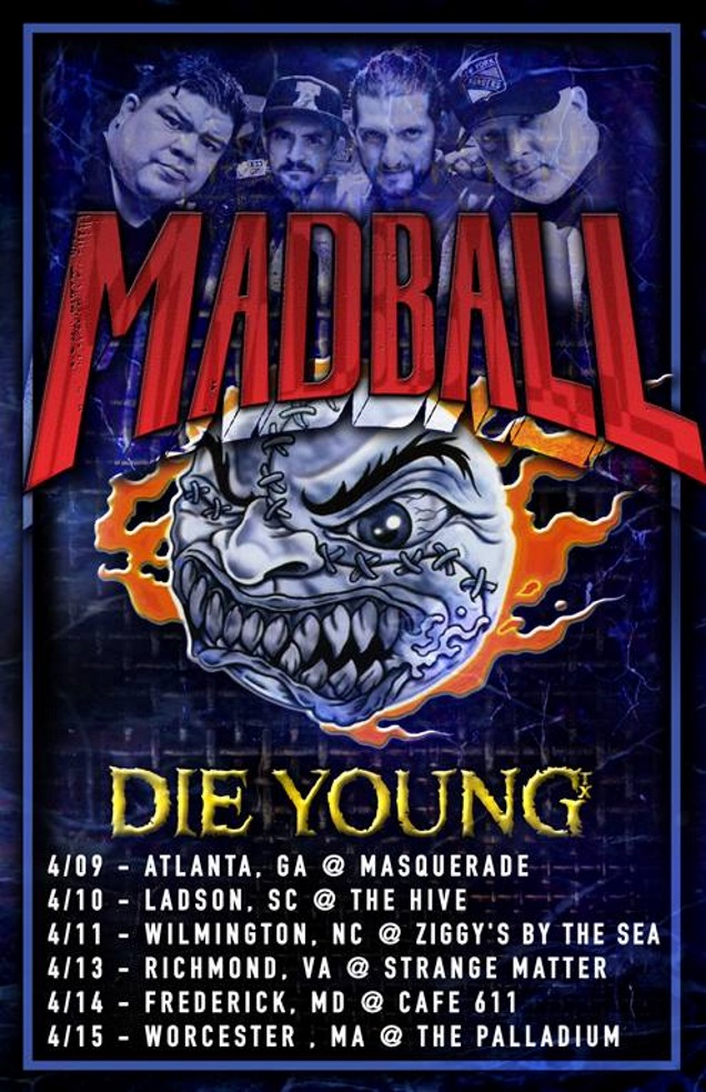 MADBALL with DIE YOUNG