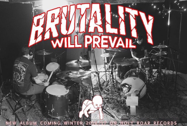 BRUTALITY WILL PREVAIL