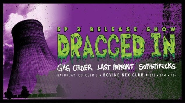 Toronto hardcore act DRAGGED IN premiere new EP! 2 DRAGGED IN release show