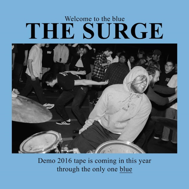 Indonesian label Blue Parade signs California hardcore pack THE SURGE; 2016 demo streaming! 1 SURGE